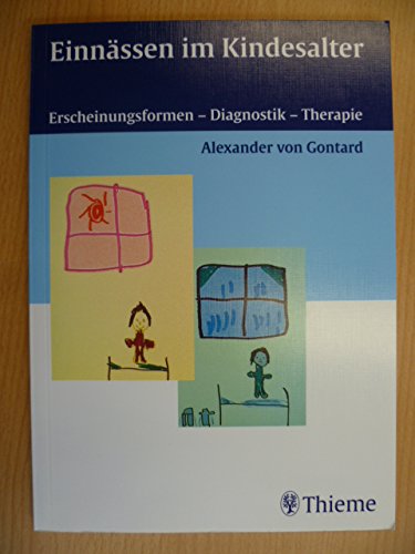 EinnÃ¤ssen im Kindesalter. Erscheinungsformen - Diagnostik - Therapie. (9783131281418) by Gontard, Alexander Von