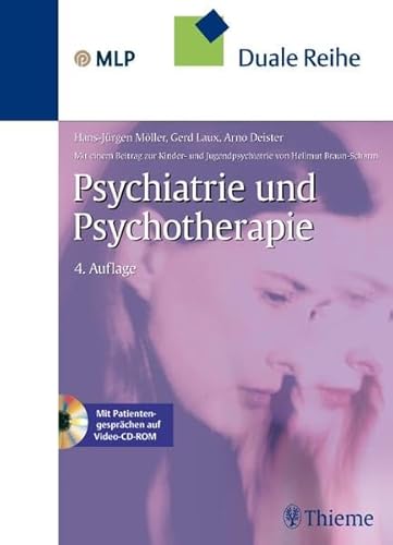 Duale Reihe Psychiatrie und Psychotherapie (Reihe, DUALE REIHE) - Möller, Hans-Jürgen, Hellmuth Braun-Scharm Gerd Laux u. a.