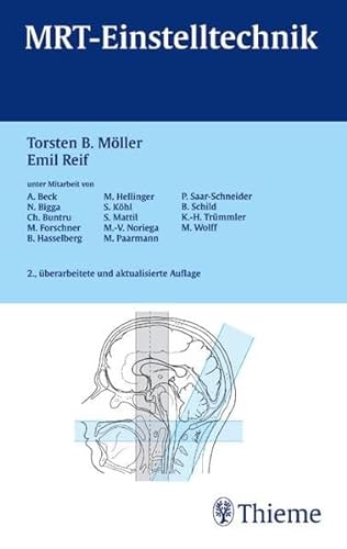 MRT- Einstelltechnik. (9783131290625) by MÃ¶ller, Torsten Bert; Reif, Emil
