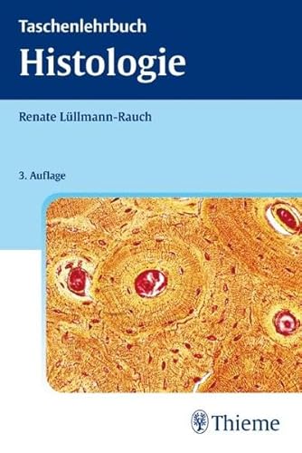 Taschenlehrbuch Histologie - Renate Lüllmann-Rauch