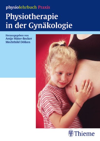 Beispielbild fr Physiotherapie in der Gynkologie zum Verkauf von medimops