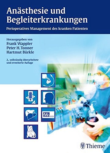 Stock image for Anasthesie und Begleiterkrankungen: Perioperatives Management des kranken Patienten for sale by dsmbooks