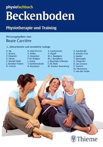 Stock image for Beckenboden Physiotherapie und Training [Gebundene Ausgabe] Beate Carriere Beate Carrire Thieme physiofachbuch anale Dysfunktion Beckenbodendysfunktion Beckenbodengymnastik Beckenbodenstrungen Darm- und Blasenmanagement Inkontinenz Onkologie Schwangerschaft Medizin Pharmazie Gesundheitsfachberufe Physiotherapie Ergotherapie Das Beckenboden-Buch: kompakt, komplett, praxisorientiert Kinder, Mnner, Frauen - Beschwerden im Beckenbodenbereich treten bei beiden Geschlechtern und in allen Altersgruppen auf. Die Komplexitt des Beckenbodens und seiner Dysfunktionen ist eines der interessantesten und herausforderndsten Bereiche in Therapie und Training. Inkontinenz und sexuelle Dysfunktionen sind kein Tabuthema mehr. Mehr als zuvor ist eine solide Kenntnis von Anatomie und Physiologie wichtig, um die Zusammenhnge der Strukturen und Funktionen am Beckenboden zu verstehen. So kann eine effektive und fundierte Behandlung zu einem erfolgreichen Patientenmanagement beitragen. Freuen Sie sich auf for sale by BUCHSERVICE / ANTIQUARIAT Lars Lutzer