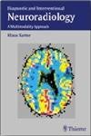 Stock image for Diagnostic and Interventional Neuroradiology: A Multimodality Approach for sale by ThriftBooks-Dallas