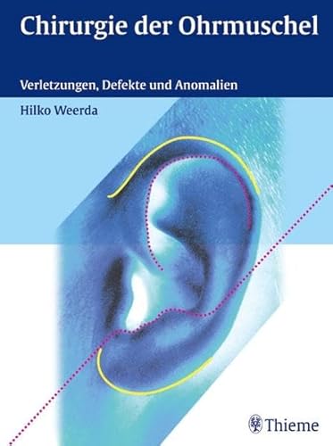 Beispielbild fr Chirurgie der Ohrmuschel. Verletzungen, Defekte und Anomalien zum Verkauf von suspiratio - online bcherstube