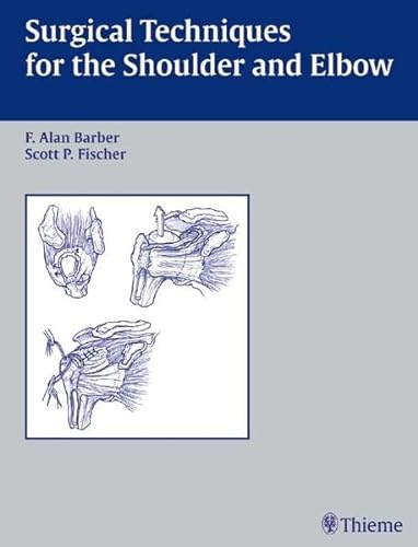 9783131305411: Surgical Techniques for the Shoulder and Elbow
