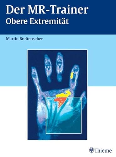 Beispielbild fr Der MR-Trainer Obere Extremitt [Gebundene Ausgabe] Martin Breitenseher (Autor) zum Verkauf von BUCHSERVICE / ANTIQUARIAT Lars Lutzer