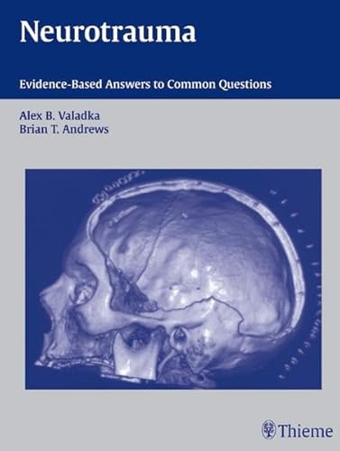 9783131307811: Neurotrauma: Evidence-Based Answers to Common Questions