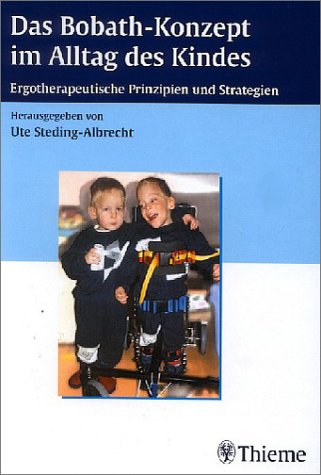 Stock image for Das Bobath-Konzept im Alltag des Kindes. Ergotherapeutische Prinzipien und Strategien for sale by medimops