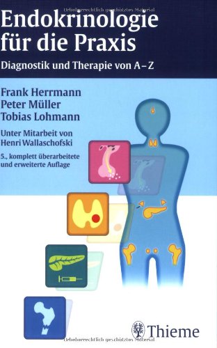 9783131310156: Endokrinologie fr die Praxis: Diagnostik und Therapie von A - Z