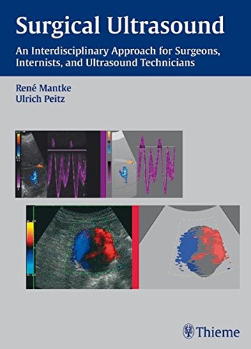 9783131318718: Surgical Ultrasound: An Interdisciplinary Approach for Surgeons, Internists, and Ultrasound Technicians