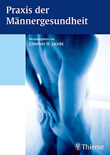 Beispielbild für Praxis der Männergesundheit von Günther Jacobi zum Verkauf von BUCHSERVICE / ANTIQUARIAT Lars Lutzer