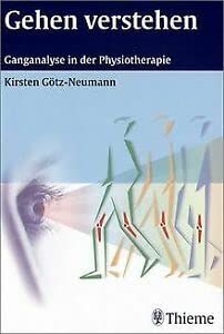 Gehen verstehen Ganganalyse in der Physiotherapie REIHE, physiofachbuch (Gebundene Ausgabe) Physiotherapeut Podologe medizinische Fußpfleger Gangphasen Sprungbein Standbein Balance Ausrichtung des Oberkörpers muskuläre Aktivitäten Fortbewegung Behandlung Störungen Beinachsenabweichung Spastik Ganganalyse-Instruktorin Physiologie Gangbild Kirsten Götz-Neumann (Autor) - Kirsten Götz-Neumann (Autor), Kirsten Götz- Neumann (Autor)