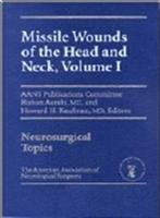 9783131324610: Missile Wounds of the Head and Neck, Volume I: v. 1