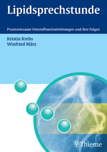 Beispielbild fr Lipidsprechstunde. Praxisrelevante Fettstoffwechselstrungen und ihre Folgen von Kristin Krebs (Autor), Winfried Mrz (Autor) zum Verkauf von BUCHSERVICE / ANTIQUARIAT Lars Lutzer