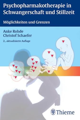 Stock image for Psychopharmakotherapie in Schwangerschaft und Stillzeit. Mglichkeiten und Grenzen for sale by medimops