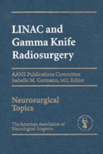 9783131349118: LINAC and Gamma Knife Radiosurgery