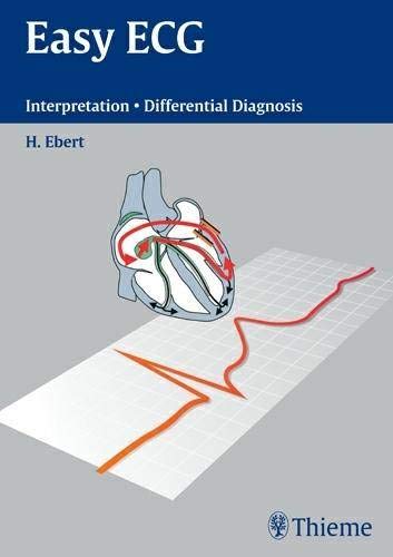 Beispielbild fr Easy ECG : Interpretation, Differential Diagnoses zum Verkauf von Better World Books