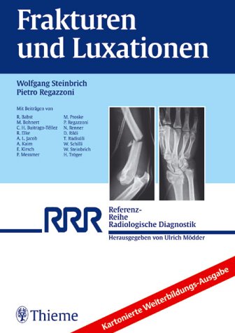 Imagen de archivo de Frakturen und Luxationen Kartonierte Weiterbildungs-Ausgabe RRR - Referenz-Reihe Radiologie Frakturtypen Schemazeichnungen Bilde Klassifikationen AO OTA Neer Befundberichte Therapien Komplikationen klinische und radiologische Verlaufsbeobachtung Klinische Beschreibungen zu jedem Frakturtyp rasche Zuordnung durch AO/OTA-Klassifikation Einsatz des optimalen bildgebenden Verfahrens typische Rntgenzeichen Frakturtypen und Luxationen, detaillierte, hochwertige Schemazeichnungen und Bilder, alle klinisch relevanten Klassifikationen (AO, OTA, Neer, usw.). Kriterien fr aussagekrftige Befundberichte, gngige Therapien, Komplikationen, klinische und radiologische Verlaufsbeobachtung. Klinische Beschreibungen zu jedem Frakturtyp, rasche Zuordnung durch AO/OTA-Klassifikation in der Randspalte, komprimierte Empfehlungen fr den Einsatz des optimalen bildgebenden Verfahrens, zusammenfassende Darstellungen der typischen Rntgenzeichen. Frakturen und Luxationen [Gebundene Ausgabe] Wolfgang Steinbri a la venta por BUCHSERVICE / ANTIQUARIAT Lars Lutzer