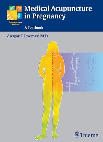 Stock image for Medical Acupuncture in Pregnancy: A Textbook for sale by GF Books, Inc.