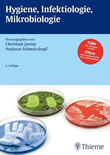 Hygiene, Infektiologie, Mikrobiologie - Jassoy, Christian, Schwarzkopf, Andreas