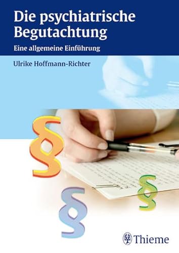 Beispielbild fr Psychiatrische Begutachtung: Eine allgemeine Einfhrung zum Verkauf von medimops