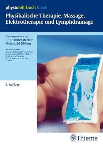 9783131368720: Physikalische Therapie, Massage, Elektrotherapie und Lymphdrainage