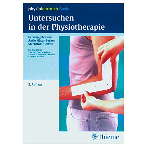 9783131368911: Buch ""Untersuchungen in der Physiotherapie"" Einfhrungsbuch Einsteiger, 200 S.