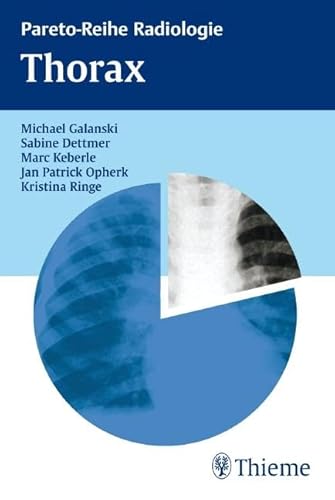 Stock image for Pareto-Reihe Radiologie Thorax -Language: german for sale by GreatBookPrices