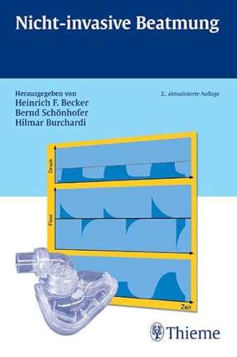 Beispielbild fr Nicht-invasive Beatmung Intensivmedizin Lungenfunktion Notfallmedizin Medizin Pharmazie Atmen Atmung osteoporoseassoziierte Krankheiten Rntgenbilder Osteoporose Behandlung von Atmungsstrungen Atemversagen Infekt COPD Lungendem Entwhnung Beatmungsgert Transplantationen Masken Langzeit-Beatmung ohne Intubation Tubus Infektionsgefahr Analgosedierung Entwhnungsprobleme ambulante Therapie chronische Strungen Physiologie Pathophysiologie klinische Indikationen Beatmungsformen Medizinische Fachgebiete Beatmung Humanmedizin Klinische Fcher Heinrich F. Becker (Autor), Bernd Schnhofer (Autor), Hilmar Burchardi zum Verkauf von BUCHSERVICE / ANTIQUARIAT Lars Lutzer