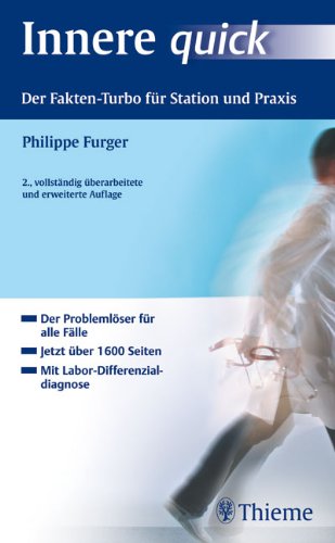 Beispielbild fr Innere quick: Der Fakten-Turbo fr Station und Praxis Medizin Pharmazie Medizinische Fachgebiete Innere Medizin Studium 2. Studienabschnitt Klinik EKG Datensammlung Diagnostik Differenzialdiagnose Fakten Humanmedizin Labor Therapie Furger, Philippe; Suter, Thomas M; Luginbhl, Martin; Regli, Bruno; Perrig, Martin; Geiser, Thomas; Dufour, Jean F; Garzoni, Christian; Sturzenegger, Matthias; Stanga, Zeno; Uehlinger, Dominik; Fattinger, Karin; Villiger, Peter; Alberio, Lorenzo; Ochsenbein, Adrian F,; Caversaccio, Marco D; Fleischhauer, Johannes; Mller, Michael; Hunger, Robert E; Brge, Markus A; Vock, Peter; Curatolo, Michele; Thalmann, George Largiadr, Carlo R zum Verkauf von BUCHSERVICE / ANTIQUARIAT Lars Lutzer