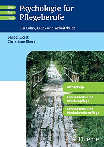 9783131389619: Psychologie fr Pflegeberufe. Ein Lehr-, Lern- und Arbeitsbuch