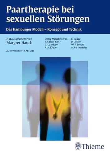 Paartherapie bei sexuellen Störungen: Das Hamburger Modell - Konzept und Technik - Hauch, Margret