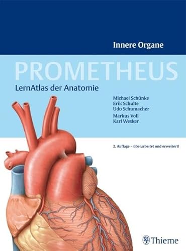 PROMETHEUS LernAtlas der Anatomie: Innere Organe LernAtlas der Anatomie - Schulte, Erik, Udo Schumacher und Michael Schünke