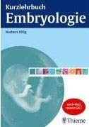 9783131395818: Kurzlehrbuch Embryologie