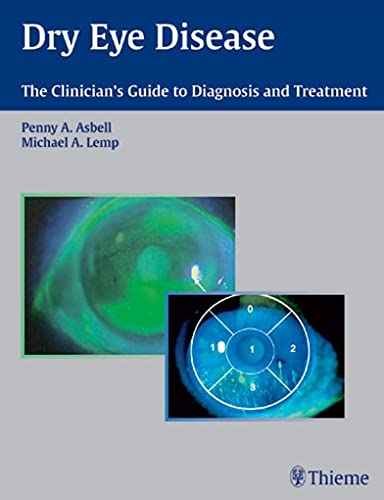 Stock image for DRY EYE DISEASE: THE CLINICIAN'S GUIDE TO DIAGNOSIS AND TREATMENT for sale by Romtrade Corp.