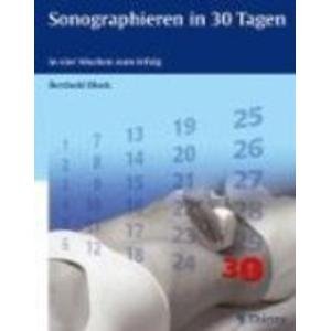 9783131400314: Sonographieren in 30 Tagen: In vier Wochen zum Erfolg