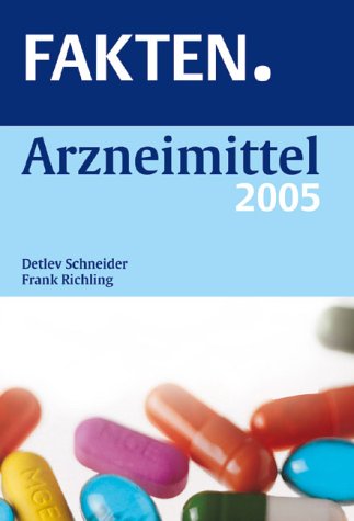 Beispielbild fr FAKTEN Arzneimittel 2005 zum Verkauf von Leserstrahl  (Preise inkl. MwSt.)