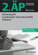 Beispielbild fr 2. P - Schwerpunkt Gynkologie und Geburtshilfe, Pdiatrie. Prfungsfragen mit Kommentar von Georg Thieme Verlag KG zum Verkauf von BUCHSERVICE / ANTIQUARIAT Lars Lutzer