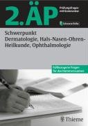 9783131409614: 2. P - Schwerpunkt Dermatologie, Hals-Nasen-Ohren-Heilkunde, Ophthalmologie (Hammerexamen)