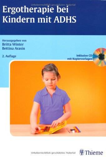 Stock image for Ergotherapie bei Kindern mit ADHS Winter, Britta and Arasin, Bettina for sale by BUCHSERVICE / ANTIQUARIAT Lars Lutzer