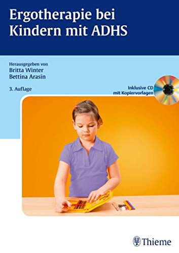 Stock image for Ergotherapie bei Kindern mit ADHS [Paperback] Winter, Britta and Arasin, Bettina for sale by BUCHSERVICE / ANTIQUARIAT Lars Lutzer