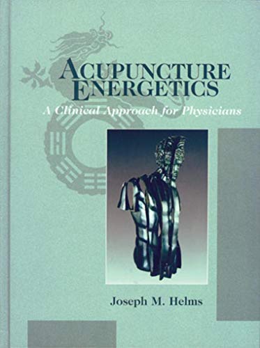 Imagen de archivo de Acupuncture Energetics a la venta por Bookmans