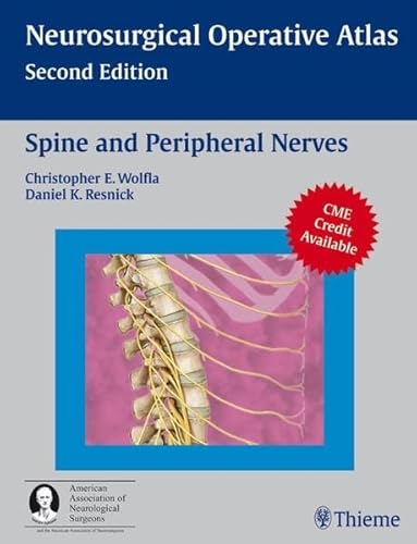 9783131419613: Spine and Peripheral Nerves: A Co-publication of Thieme and the American Association of Neurological Surgeons (Neurosurgical Operative Atlas)