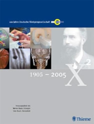 9783131420114: 100 Jahre Deutsche Rntgengesellschaft 1905-2005