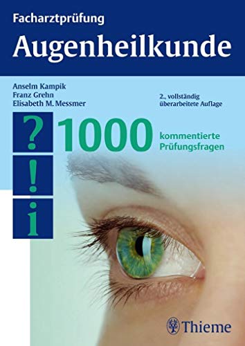 9783131421326: Facharztprfung Augenheilkunde: 1000 kommentierte Prfungsfragen