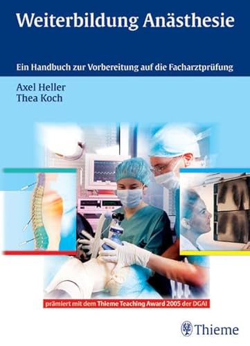 Beispielbild fr Weiterbildung Ansthesie: Ein Handbuch zur Vorbereitung auf die Facharztprfung zum Verkauf von medimops
