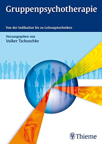 Stock image for Gruppenpsychotherapie: Von der Indikation bis zu Leitungstechniken for sale by medimops
