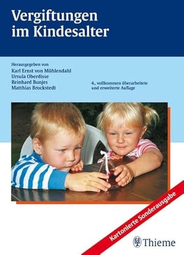 Beispielbild fr Vergiftungen im Kindesalter Giftnotrufzentrale Vergiftungsbehandlung Vergiftungssyndrome Vergiftungsunflle Kinderarzt Kinderheilkunde Pdiatrie Intoxikation Toxikologie Giftnotruf Giftnotrufzentrum Vergiftungsunflle Vergiftung Notfallmassnahmen Notfallmedizin Karl Ernst von Mhlendahl Ursula Oberdisse Reinhard Bunjes Matthias Brockstedt zum Verkauf von BUCHSERVICE / ANTIQUARIAT Lars Lutzer