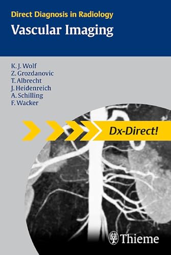 9783131451811: Vascular Imaging: Direct Diagnosis in Radiology (Direct Diagnosis in Radiology: DX-Direct!)